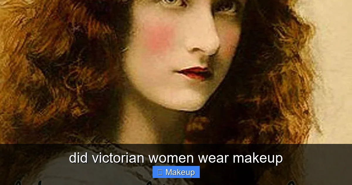 Featured image for did victorian women wear makeup