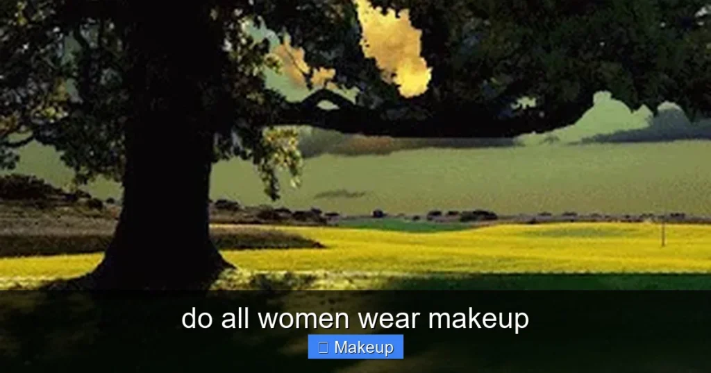 Featured image for do all women wear makeup
