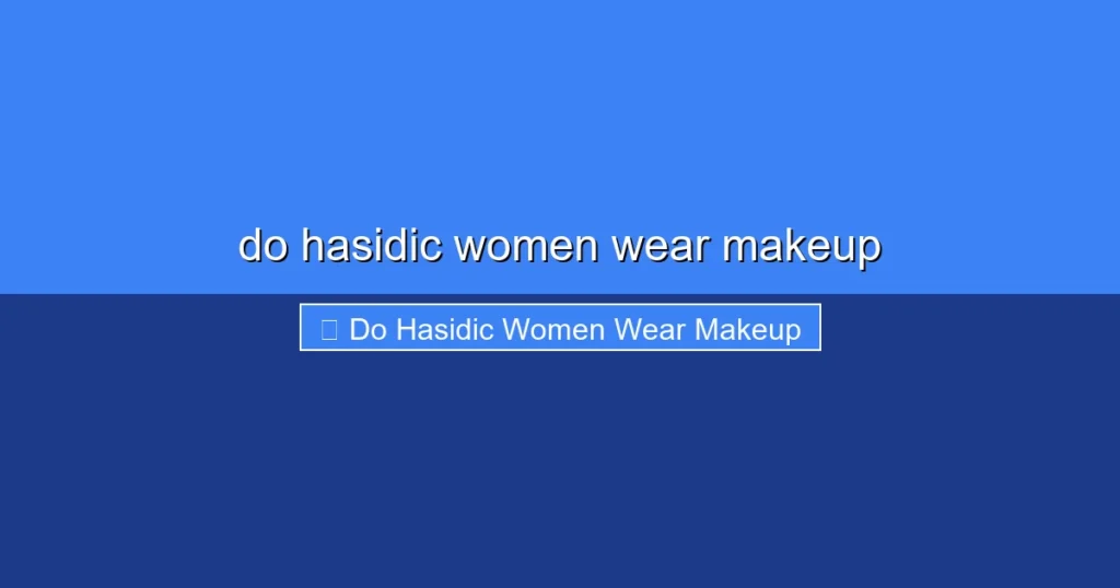 Featured image for do hasidic women wear makeup