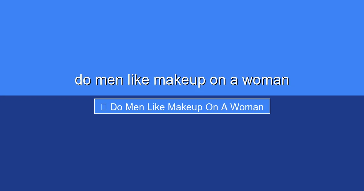 Featured image for do men like makeup on a woman