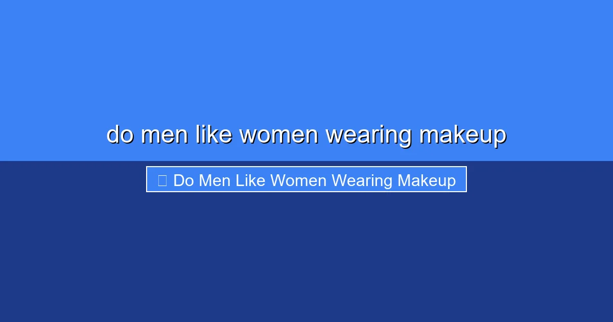 Featured image for do men like women wearing makeup