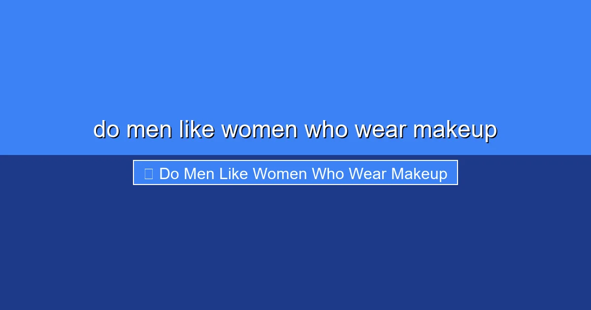 Featured image for do men like women who wear makeup