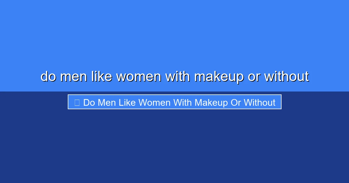 Featured image for do men like women with makeup or without