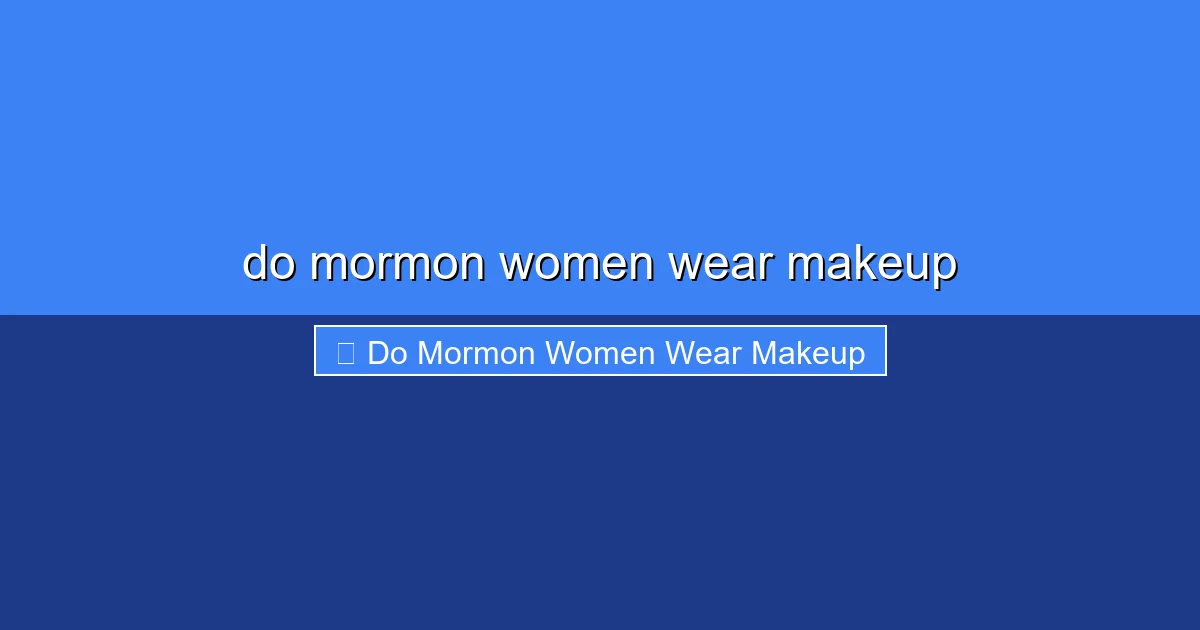 Featured image for do mormon women wear makeup