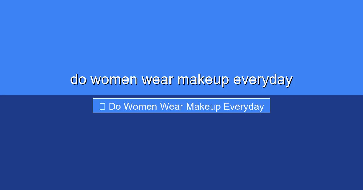 Featured image for do women wear makeup everyday