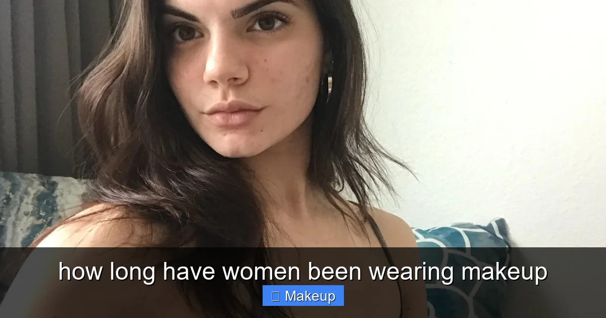 Featured image for how long have women been wearing makeup