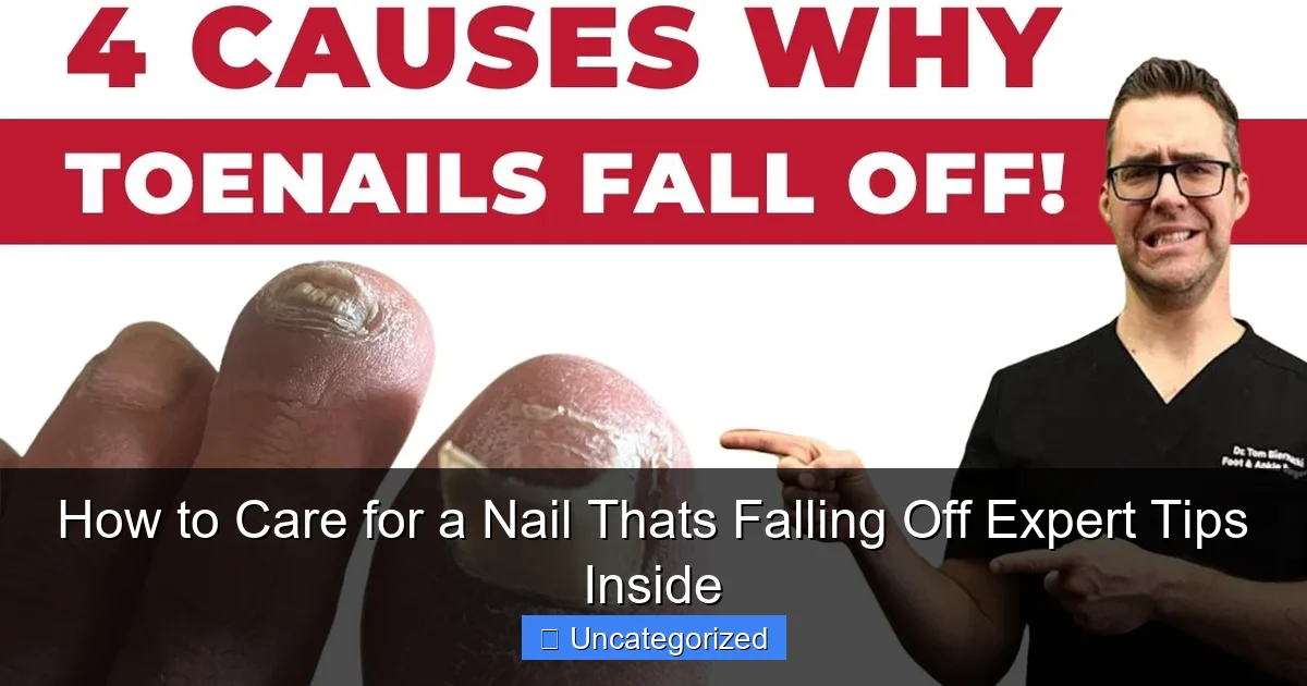 How to Care for a Nail Thats Falling Off Expert Tips Inside