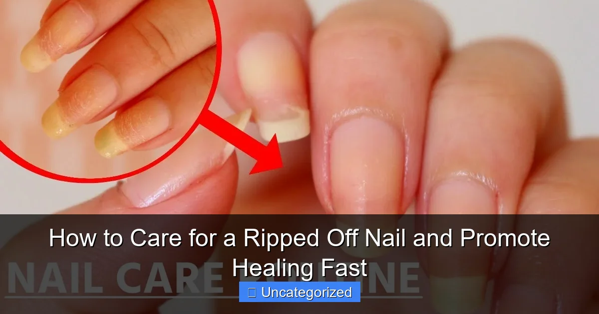 How to Care for a Ripped Off Nail and Promote Healing Fast