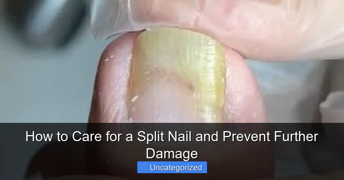 How to Care for a Split Nail and Prevent Further Damage