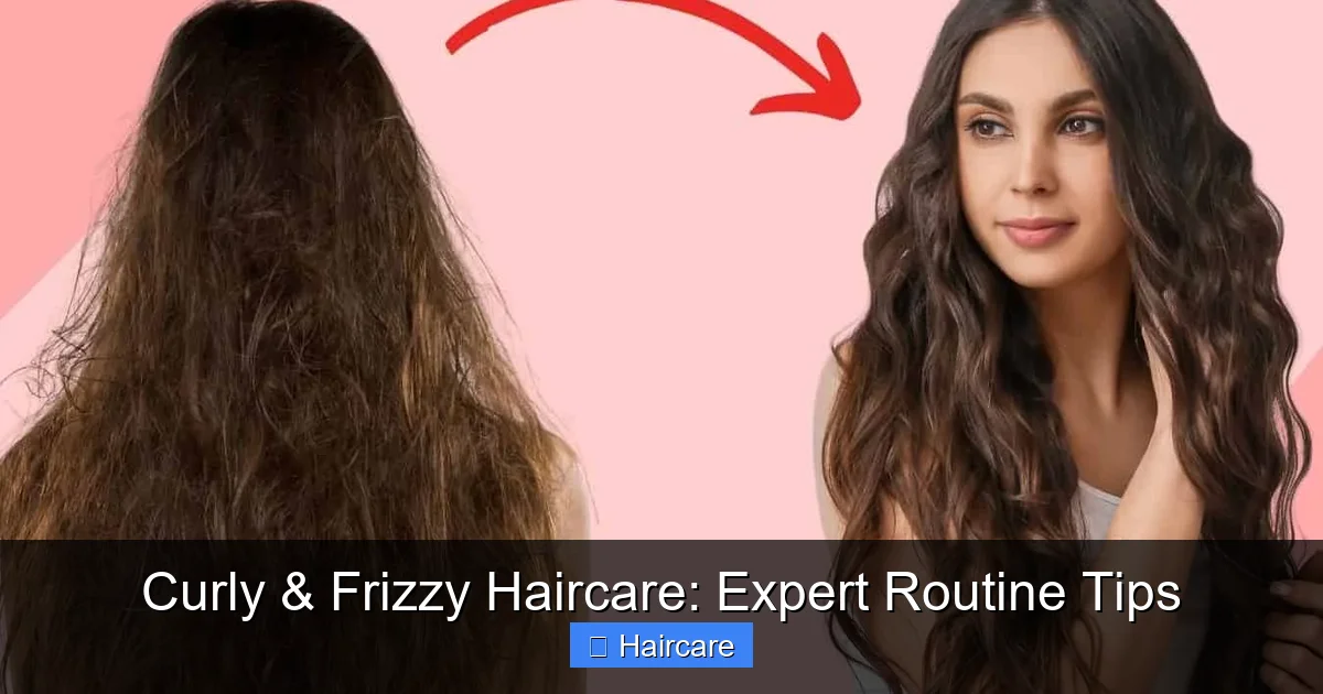 Featured image for Curly & Frizzy Haircare: Expert Routine Tips