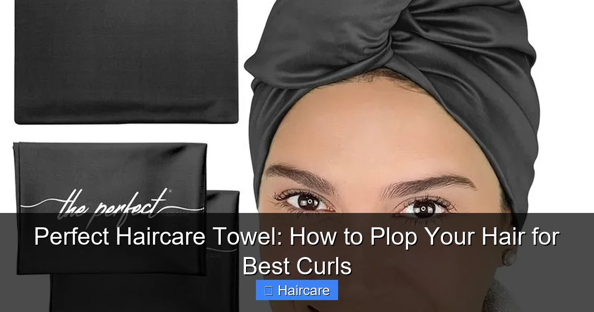 Featured image for Perfect Haircare Towel: How to Plop Your Hair for Best Curls