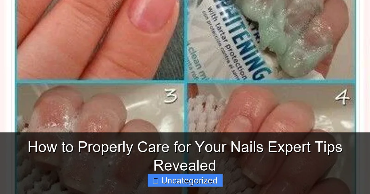 How to Properly Care for Your Nails Expert Tips Revealed