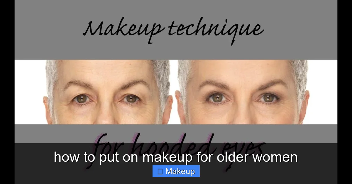Featured image for how to put on makeup for older women