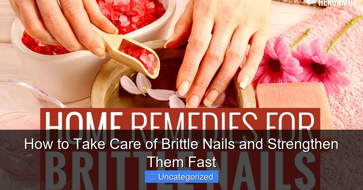 How to Take Care of Brittle Nails and Strengthen Them Fast