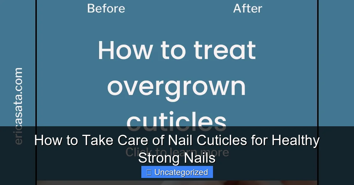 How to Take Care of Nail Cuticles for Healthy Strong Nails