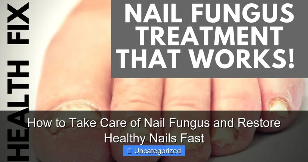 How to Take Care of Nail Fungus and Restore Healthy Nails Fast
