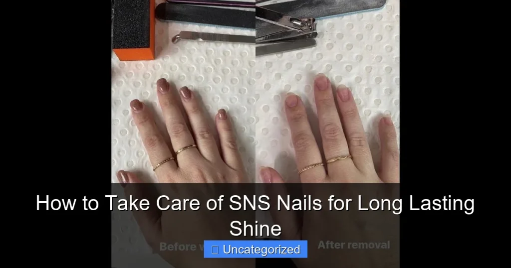 How to Take Care of SNS Nails for Long Lasting Shine