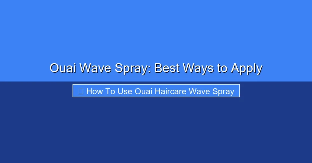 Featured image for Ouai Wave Spray: Best Ways to Apply