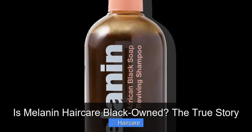 Featured image for Is Melanin Haircare Black-Owned? The True Story