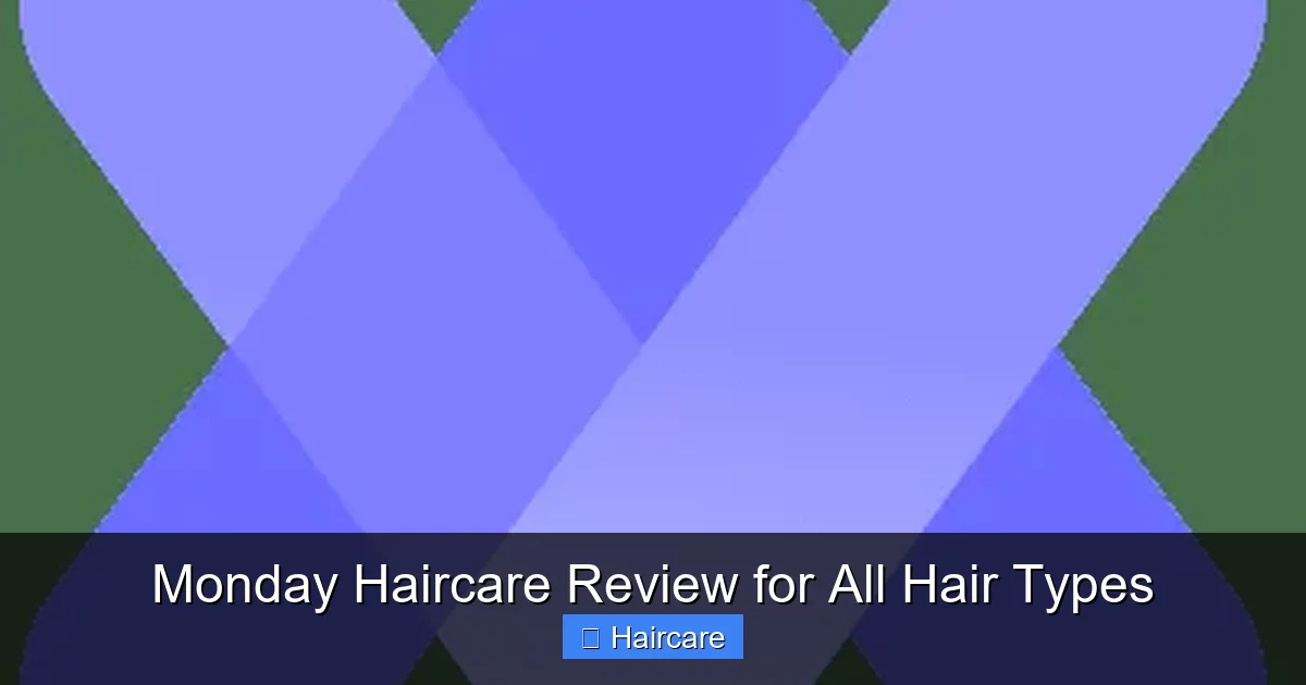 Featured image for Monday Haircare Review for All Hair Types