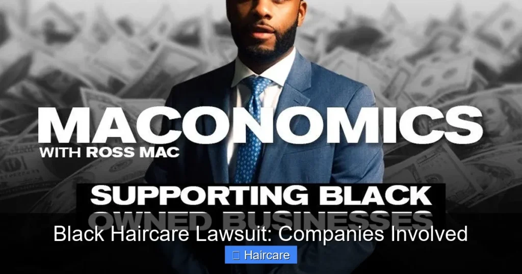 Featured image for Black Haircare Lawsuit: Companies Involved