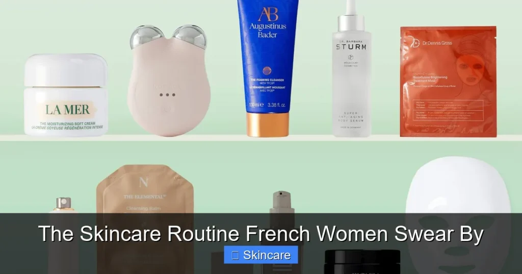 Featured image for The Skincare Routine French Women Swear By