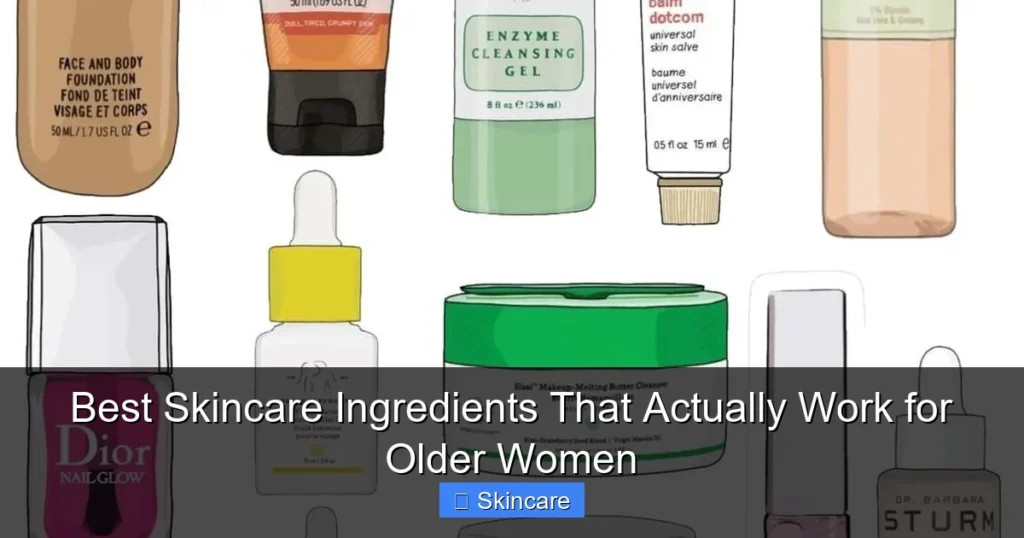 Featured image for Best Skincare Ingredients That Actually Work for Older Women