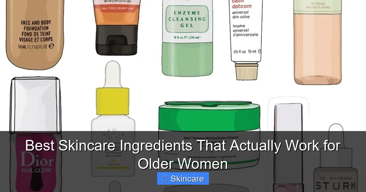 Featured image for Best Skincare Ingredients That Actually Work for Older Women