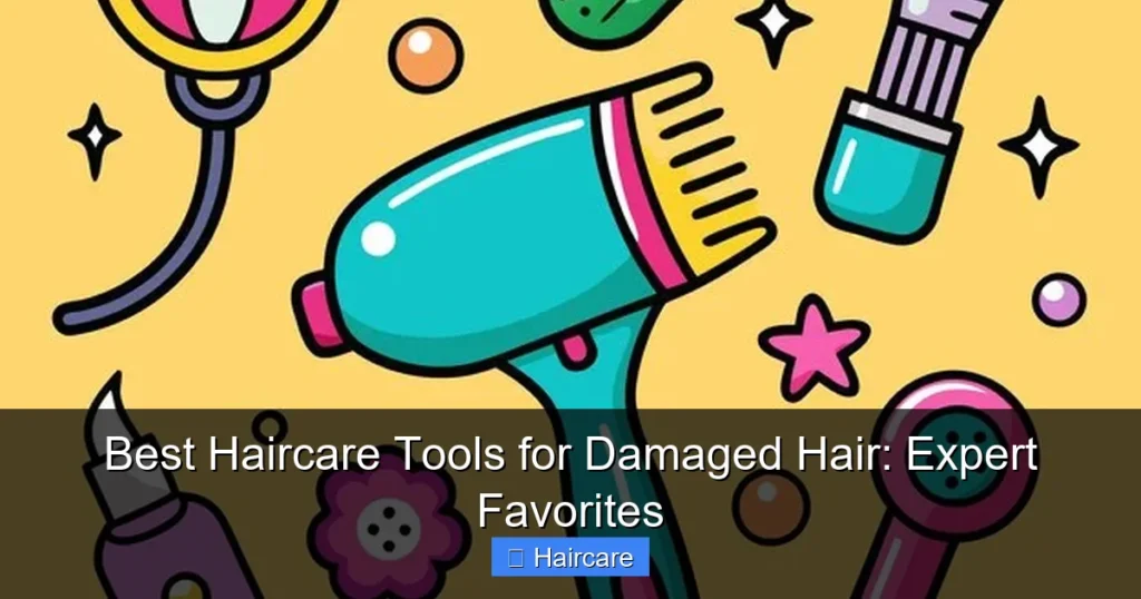 Featured image for Best Haircare Tools for Damaged Hair: Expert Favorites