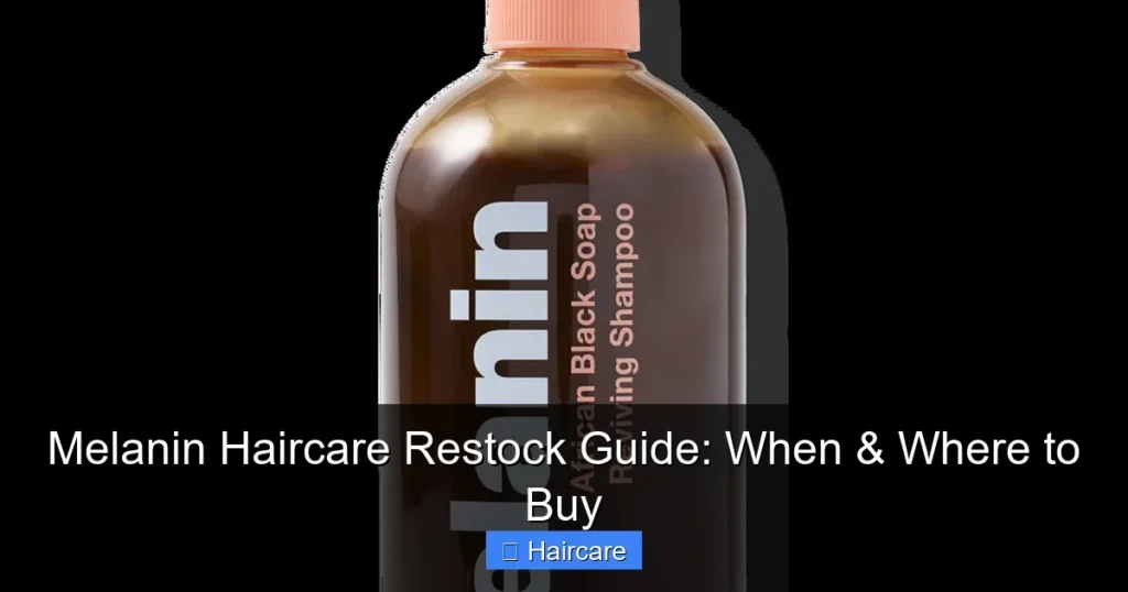 Featured image for Melanin Haircare Restock Guide: When & Where to Buy