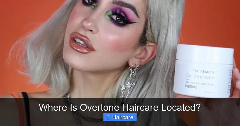 Featured image for Where Is Overtone Haircare Located?
