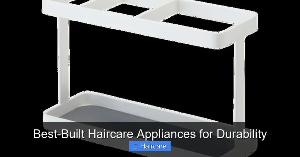 Featured image for Best-Built Haircare Appliances for Durability