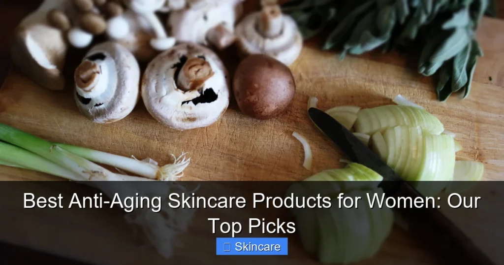 Featured image for Best Anti-Aging Skincare Products for Women: Our Top Picks