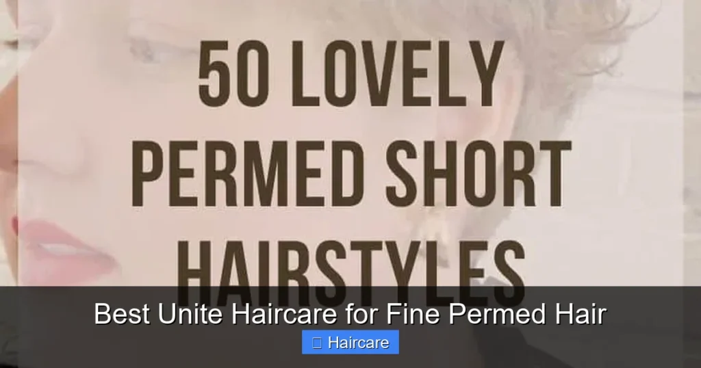 Featured image for Best Unite Haircare for Fine Permed Hair