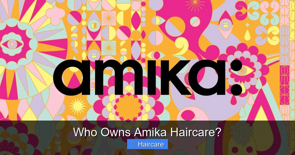 Featured image for Who Owns Amika Haircare?