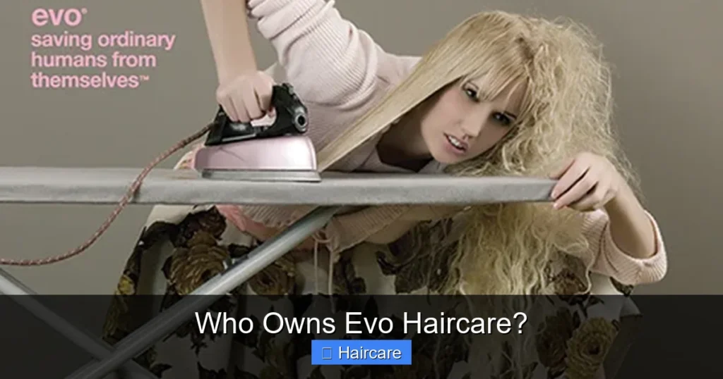 Featured image for Who Owns Evo Haircare?