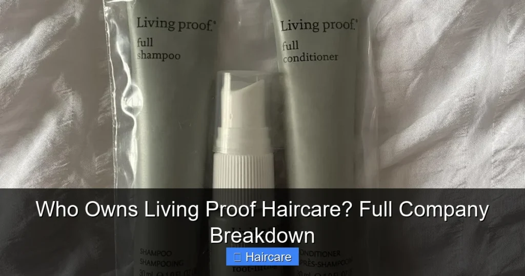 Featured image for Who Owns Living Proof Haircare? Full Company Breakdown