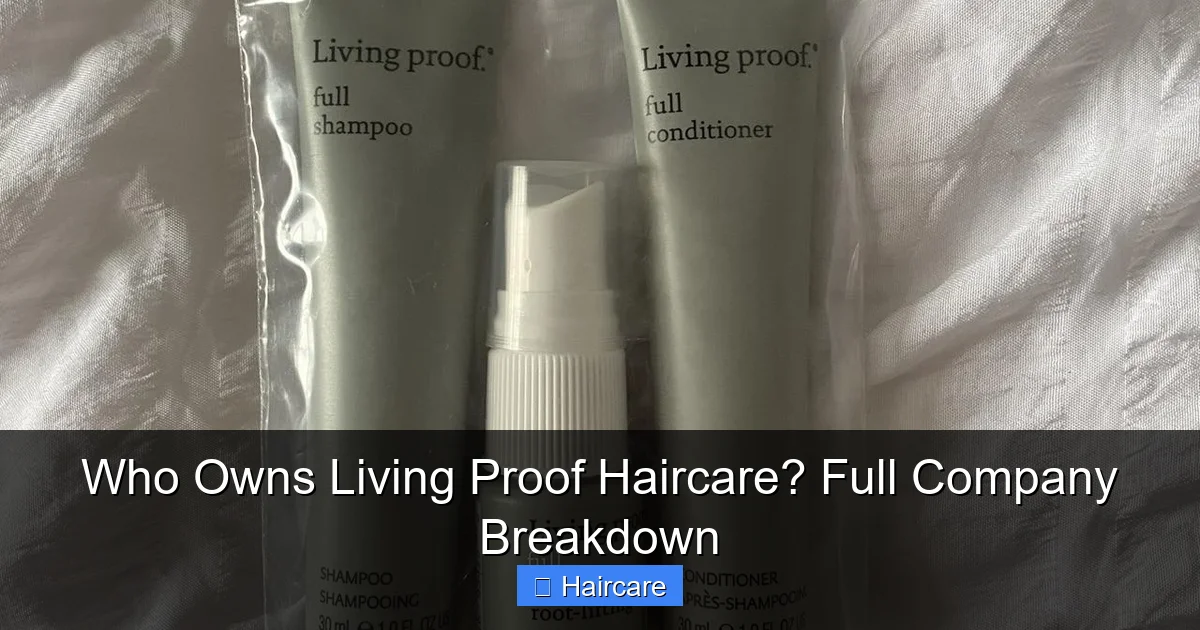 Featured image for Who Owns Living Proof Haircare? Full Company Breakdown