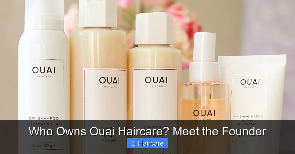Featured image for Who Owns Ouai Haircare? Meet the Founder